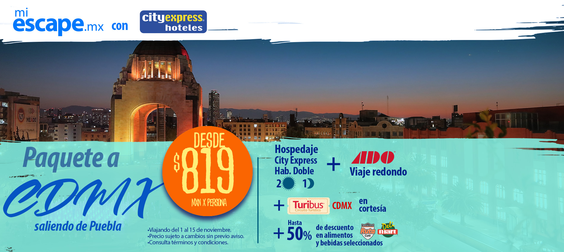 Paquete redondo (Autobús + Hotel) Puebla - Ciudad de México | Promoción Mi Escape con City Express